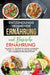 Entzündungshemmende Ernährung und Basische Ernährung: Das große 2-in-1 Kochbuch mit einfachen und gesunden Rezepten zur Linderung von Entzündungen und by Marie Neumann