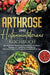 Arthrose und Histaminintoleranz Kochbuch: Das große 2-in-1 Kochbuch mit einfachen und leckeren Rezepten zur natürlichen Linderung von Gelenkschmerzen by Carina Lehmann