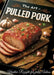 Pulled Pork: Kreative Rezepte für jeden Anlass by Erna Küchenfee