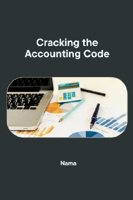 Cracking the Accounting Code by Nama