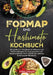 Fodmap und Hashimoto Kochbuch: Das große 2-in-1 Kochbuch mit einfachen und leckeren Rezepten für einen gesunden und beschwerdefreien Darm und für eine by Carina Lehmann