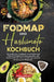 Fodmap und Hashimoto Kochbuch: Das große 2-in-1 Kochbuch mit einfachen und leckeren Rezepten für einen gesunden und beschwerdefreien Darm und für eine by Carina Lehmann