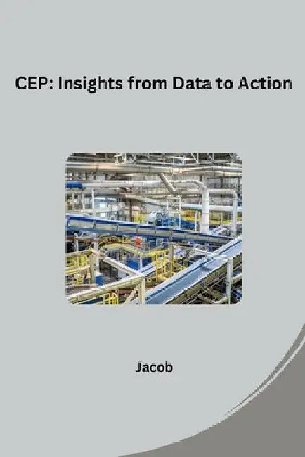 Cep: Insights from Data to Action by Jacob