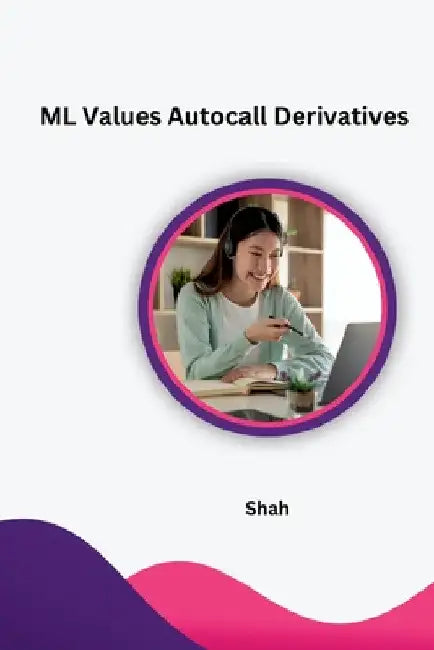 ML Values Autocall Derivatives by Shah
