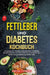 Fettleber und Diabetes Kochbuch: Das große 2-in-1 Kochbuch mit einfachen und leckeren Rezepten für eine natürliche Linderung von Diabetes Typ 2 und fü by Carina Lehmann