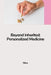 Beyond Inherited: Personalized Medicine by Nina