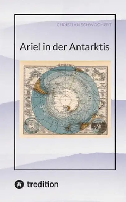 Ariel in der Antarktis by Christian Schwochert