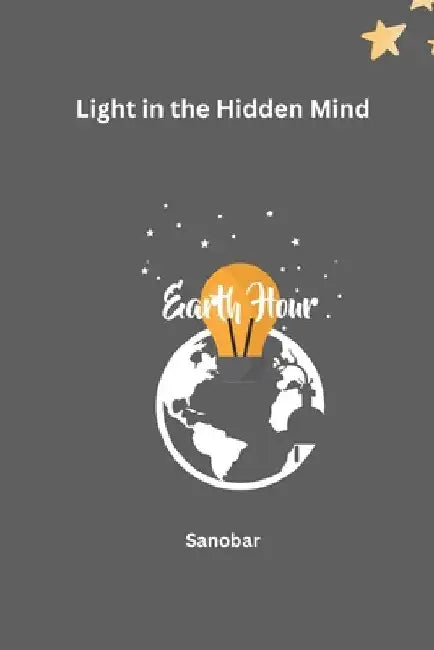Light in the Hidden Mind by Sanobar