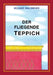Der fliegende Teppich by Michael Waldmeier