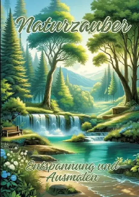 Naturzauber: Entspannung und Ausmalen by Ela Artjoy