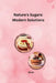 Nature's Sugars: Modern Solutions by Shah