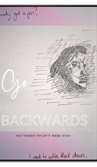 Go Backwards: So they won't see you by Lilijanea J