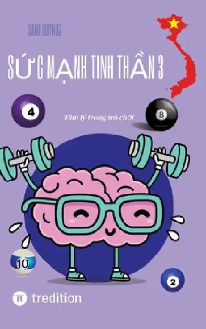Sức mạnh tinh thần 3: Tâm lý trong trò chơi by Sami Duymaz