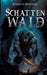 Schattenwald by Infinity Gaze Studios