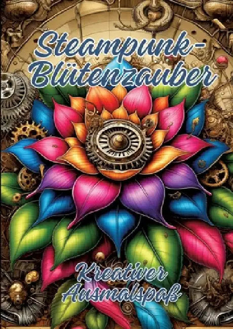 Steampunk-Blütenzauber: Kreativer Ausmalspaß by Ela Artjoy
