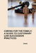 Caring for the Family: A Guide to Customary Law Succession Practices by Shiva