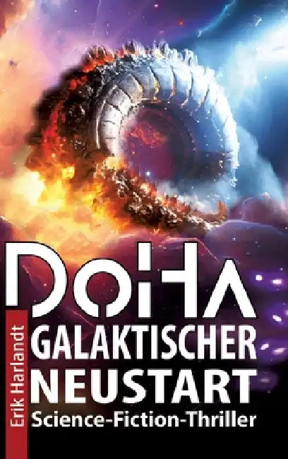 ƉoHa - Galaktischer Neustart: Science-Fiction-Thriller by Erik Harlandt