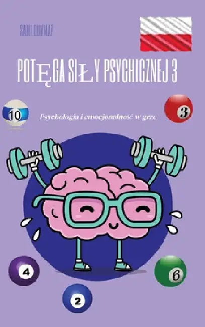 Potęga sily psychicznej 3: Psychologia i emocjonalnośc w grze by Sami Duymaz
