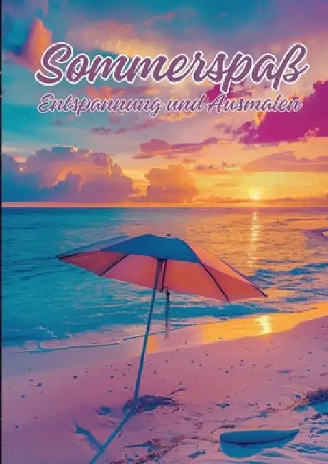 Sommerspaß: Entspannung und Ausmalen by Ela Artjoy