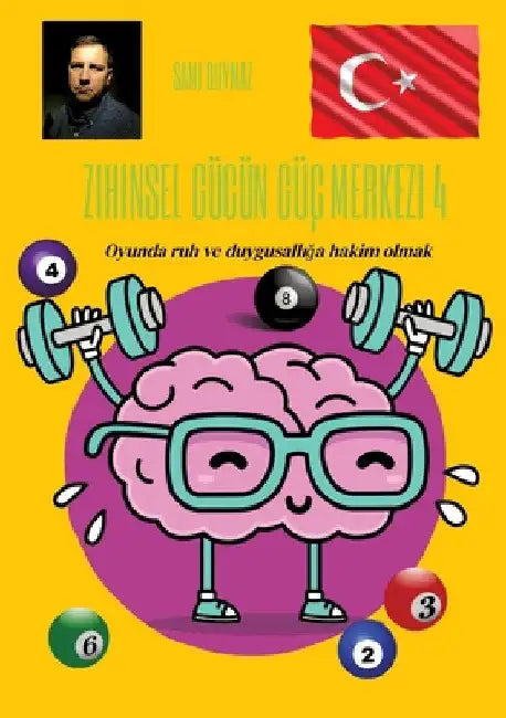 Zihinsel gücün güç merkezi 4: Oyunda ruh ve duygusallığa hakim olmak by Sami Duymaz