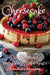 Cheesecake: Die Kunst des perfekten Käsekuchens by Diana Kluge