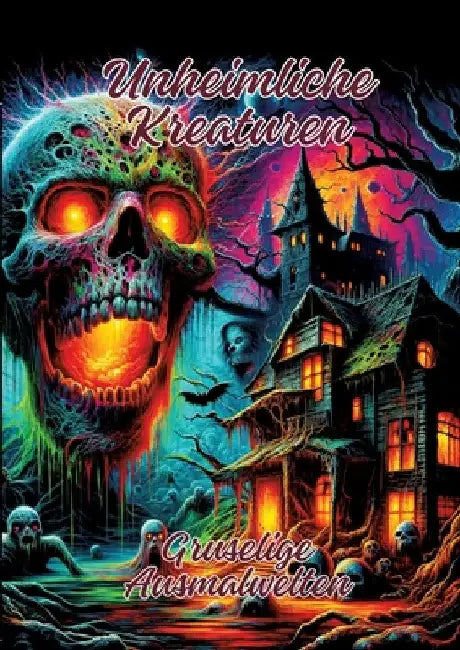Unheimliche Kreaturen: Gruselige Ausmalwelten by Ela Artjoy