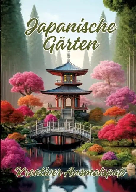 Japanische Gärten: Kreativer Ausmalspaß by Ela Artjoy