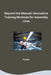 Beyond the Manual: Innovative Training Methods for Assembly Lines by Parkar
