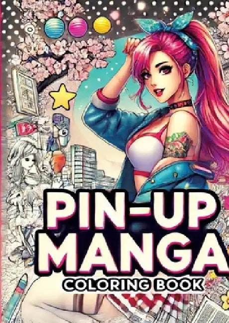 Manga Pin-Up Girls: Stilvolle Illustrationen zum Entspannen by Clara Farbenfroh