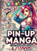 Manga Pin-Up Girls: Stilvolle Illustrationen zum Entspannen by Clara Farbenfroh