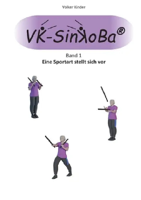 VK-SinKoBa: Band 1 - Eine Sportart stellt sich vor by Volker Kinder
