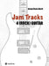 Jam Tracks 4 (Rock) Guitar: Play-Along Arrangements for Improvisation With Tips and Tricks for Beginners by Bruno Flavio Marti