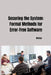 Securing the System: Formal Methods for Error-Free Software by Naviya