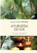 Ayurveda Detox: Traditionelle Methoden für moderne Gesundheit by Ananya Gupta