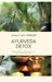 Ayurveda Detox: Traditionelle Methoden für moderne Gesundheit by Ananya Gupta