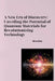 A New Era of Discovery: Unveiling the Potential of Quantum Materials for Revolutionizing Technology by Mourine