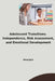 Adolescent Transitions: Independence, Risk Assessment, and Emotional Development by Seusspie