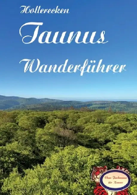 Hollerecken Taunus Wanderführer by Frederik Kurz