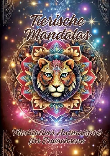 Tierische Mandalas: Meditativer Ausmalspaß für Erwachsene by Ela Artjoy