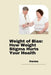 Weight of Bias: How Weight Stigma Hurts Your Health by Verma