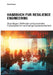 Handbuch für Resilience Engineering: Grundlagen, Methoden und praxisnahe Fallbeispiele für nachhaltige Systemsicherheit by Sven Hauser