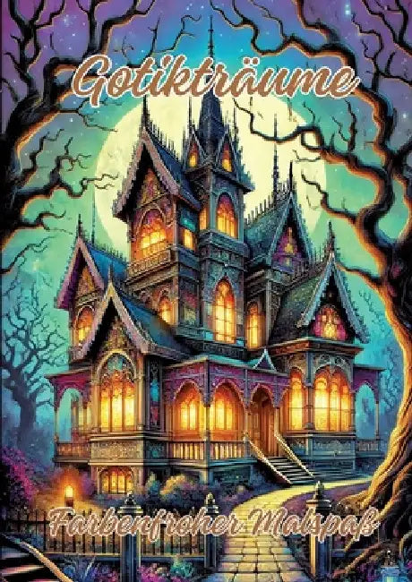 Gotikträume: Farbenfroher Malspaß by Ela Artjoy