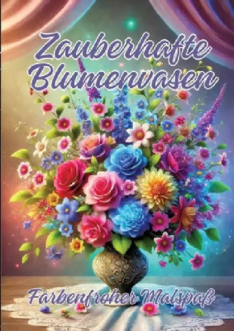 Zauberhafte Blumenvasen: Farbenfroher Malspaß by Ela Artjoy