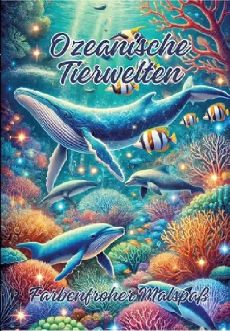Ozeanische Tierwelten: Farbenfroher Malspaß by Ela Artjoy