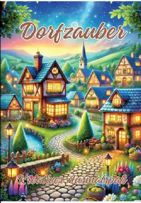 Dorfzauber: Kreativer Ausmalspaß by Ela Artjoy