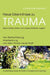 Neue Erkenntnisse zu Trauma: Was in Körper, Gehirn und unseren Gefühlen vorgeht: Von Wertschätzung, Anerkennung und dem Finden neuer Kraft - Für Be by Cynthia Doll-Hartmann