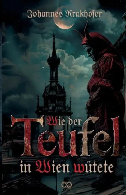 Wie der Teufel in Wien wütete by Infinity Gaze Studios