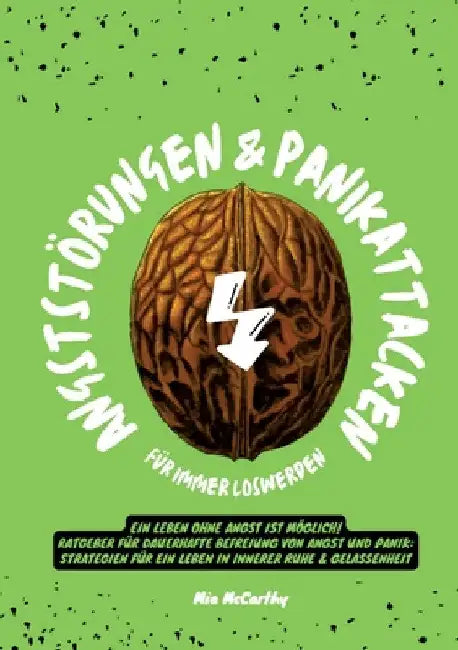 Angststörungen & Panikattacken für immer loswerden: Ein Leben ohne Angst ist möglich! (Ratgeber für dauerhafte Befreiung von Angst und Panik: Strategi by Mia McCarthy