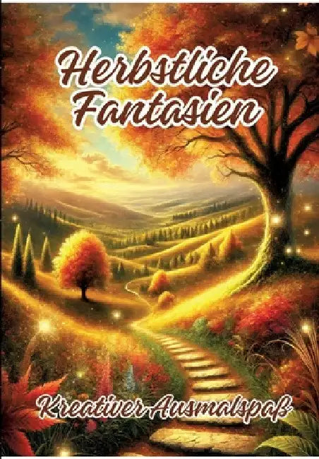 Herbstliche Fantasien: Kreativer Ausmalspaß by Ela Artjoy