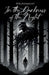 In the Darkness of the Night by Infinity Gaze Studios